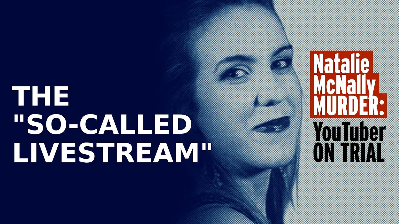 Natalie McNally Murder: YouTuber on Trial | 3. The &ldquo;so-called livestream&rdquo;