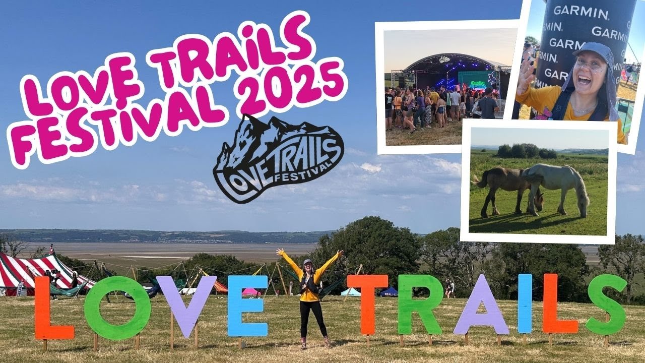 I went to my first ever Outdoor Festival - Love Trails Festival 2025