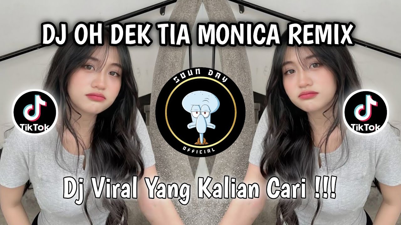 DJ OH DEK TIA MONICA - DJ OH DEDEK TIA MONICA APAKAH MAU JADI PACAR KANDA VIRAL TIK TOK 2025 !!