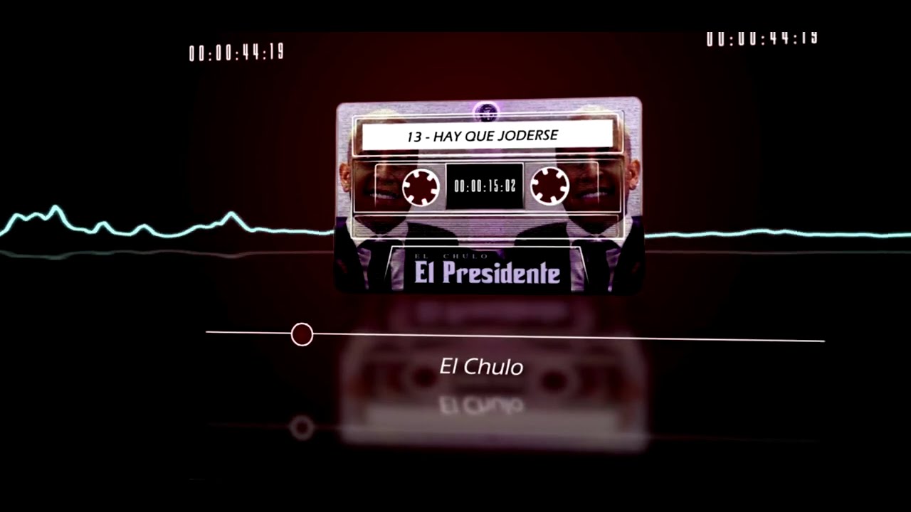 El Chulo - Hay Que Joderse (El Presidente) [Audio Oficial]