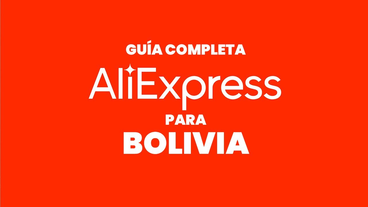 Comprar en AliExpress desde Bolivia