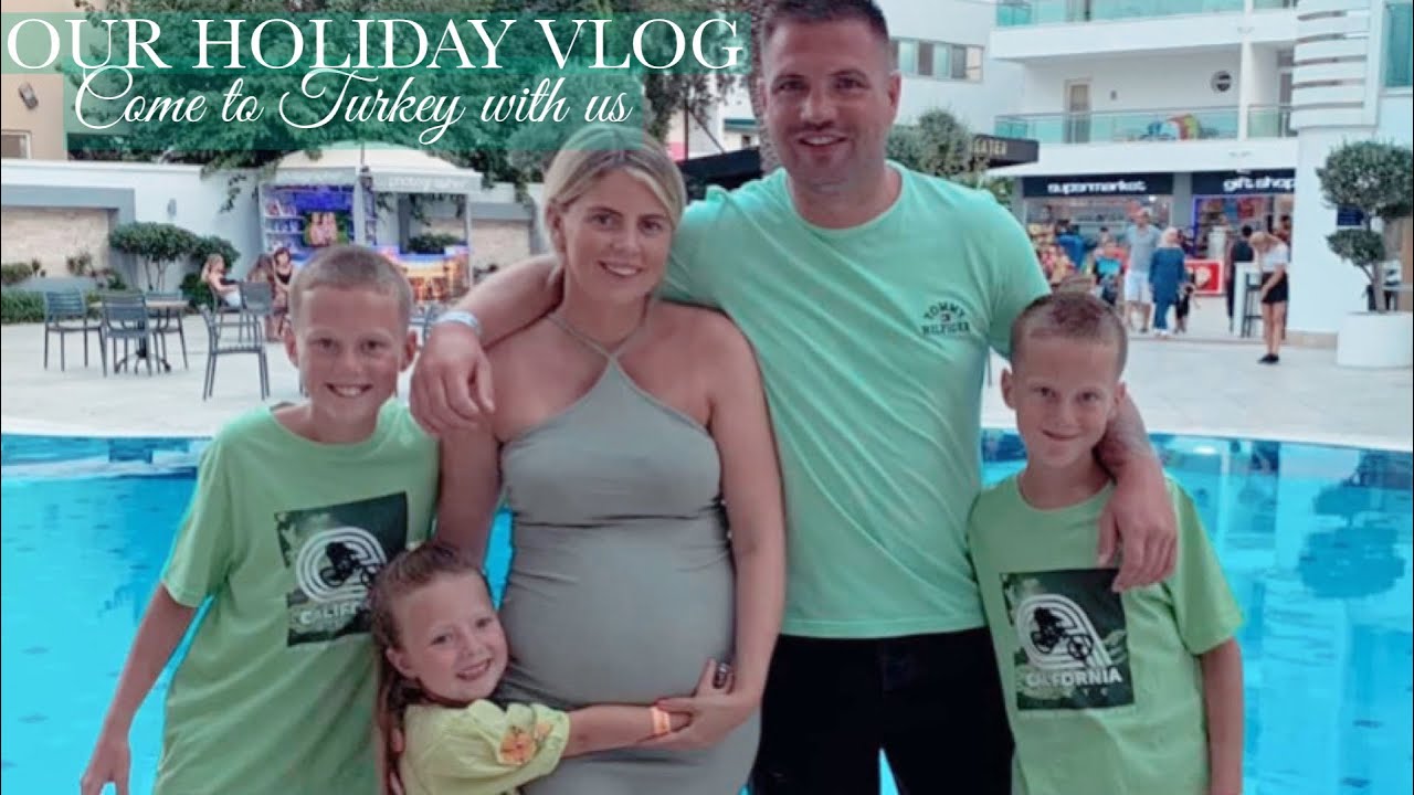 OUR FAMILY HOLIDAY VLOG | turkey marmaris ✈️
