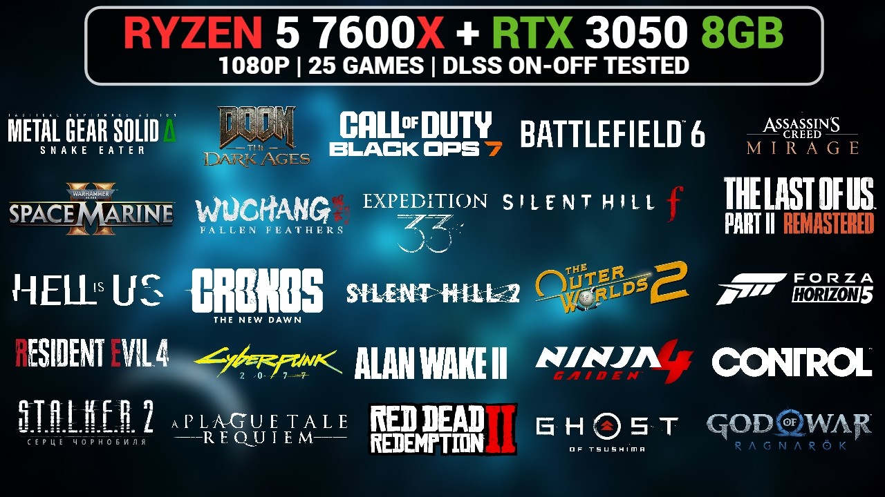 RTX 3050 8GB + Ryzen 5 7600X Gaming Test 2026 | 25 Games | DLSS ON vs OFF