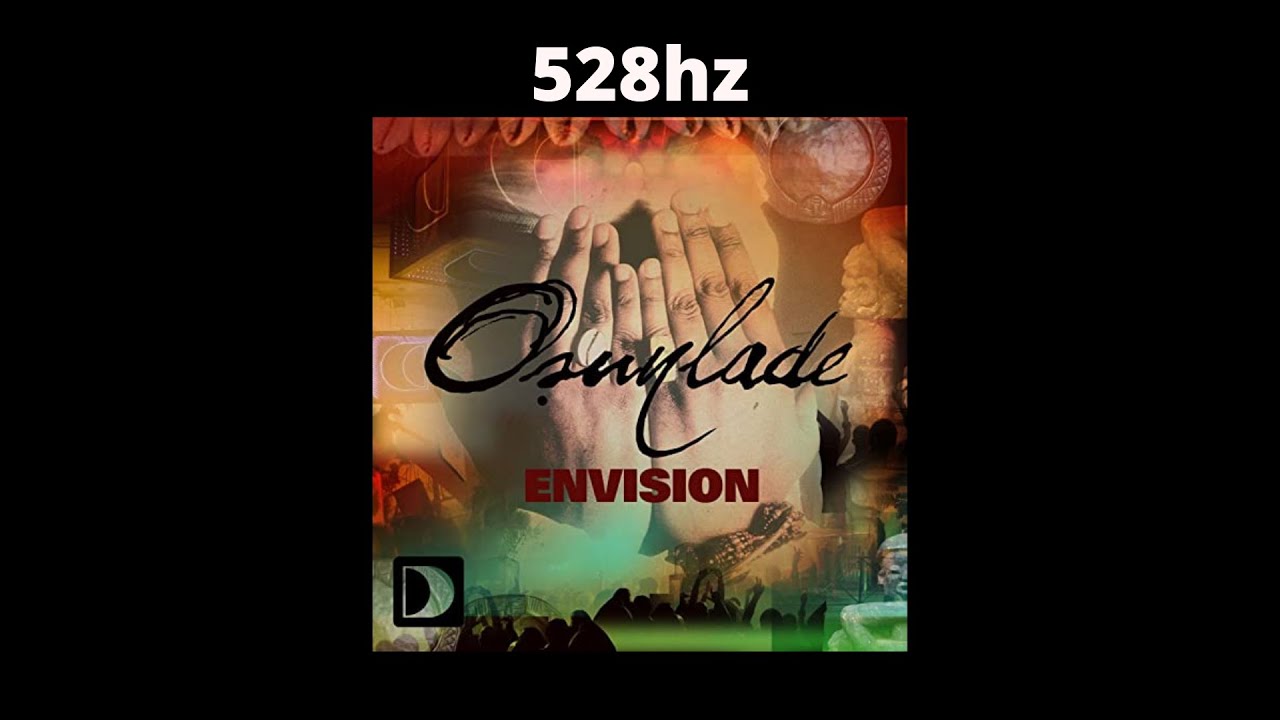 Osunlade - Envision (Yoruba Soul Mix) - 528hz