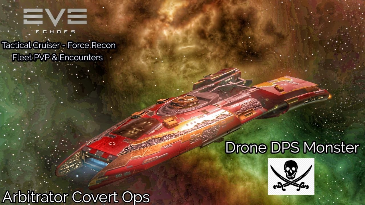 EVE Echoes Force Recon Cruiser Arbitrator Covert Ops [Fleet PVP & Encounters] - Upgraded