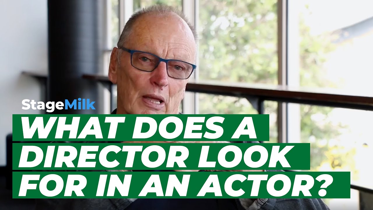 What Does a Director Look for in an Actor? (John Bell)