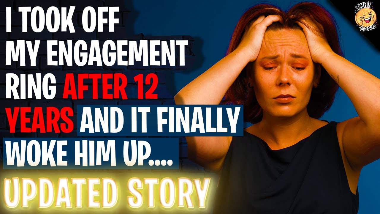 I Took Off My Engagement Ring After 12 Years...He Finally Woke Up | Reading Reddit Stories