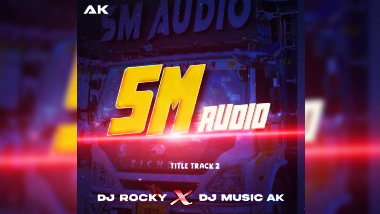 DJ SM AUDIO ||  TITLE TRACK 2 || POWER OF RASMI BHAI AND JITU BHAI|| DJ ROCKY X DJ MUSIC AK 