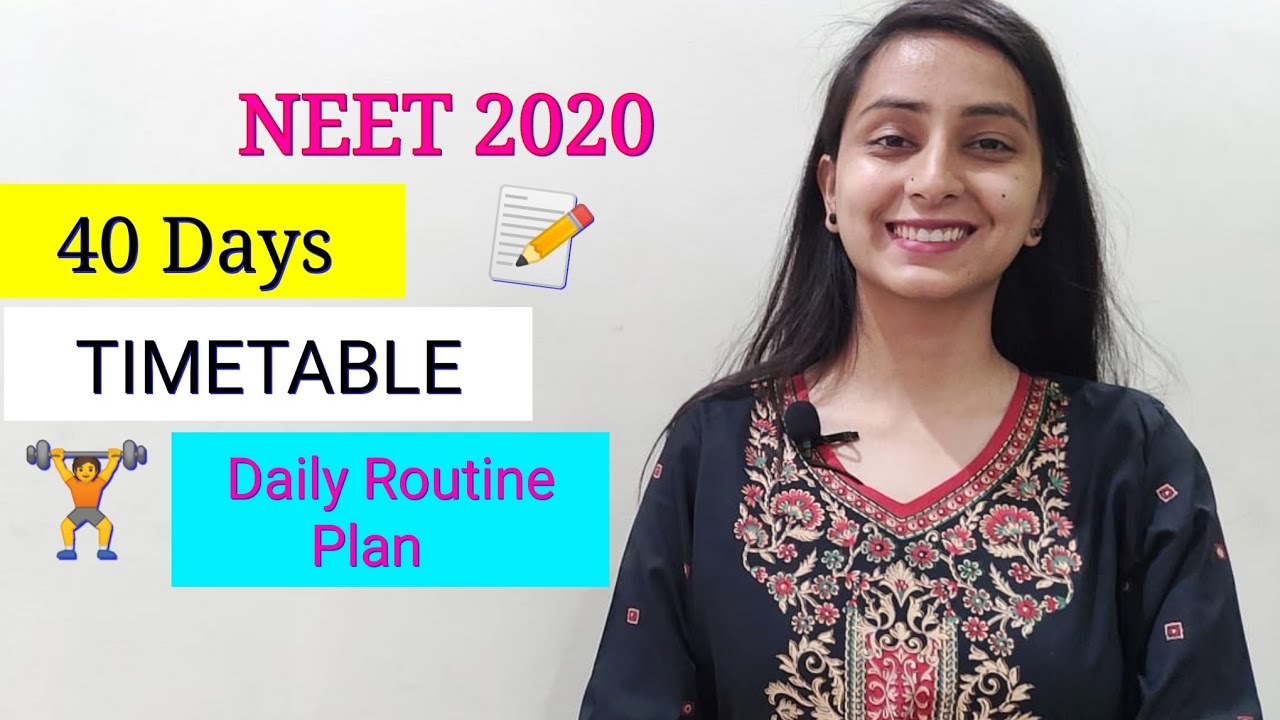 Timetable for NEET 2020 | Daily Plan | Preparation Tips