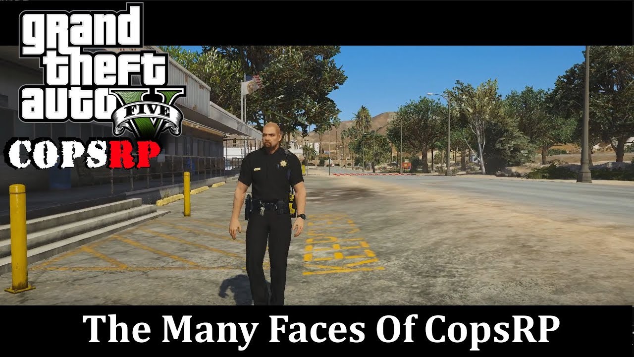 The Many Faces Of CopsRP