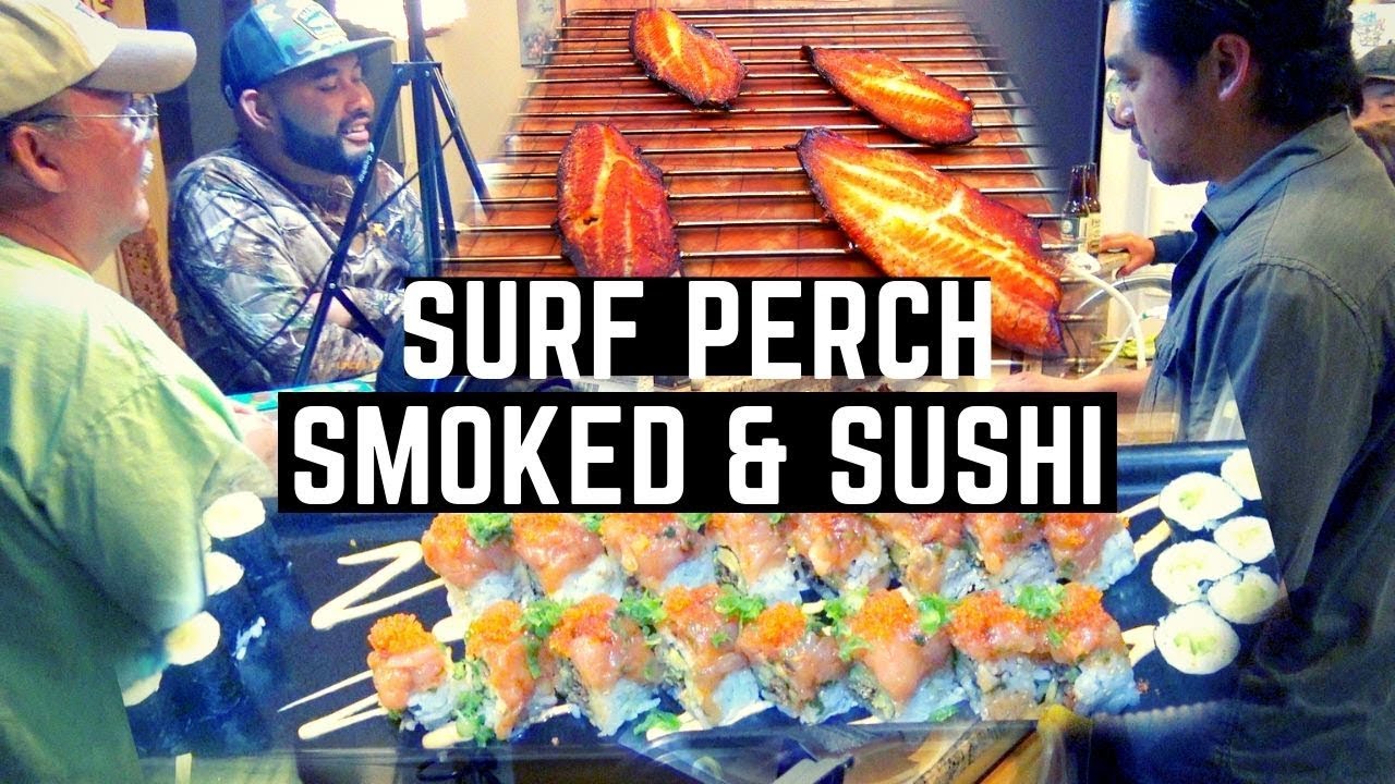 Surf perch cooking smoking and sushi by 2 chefs