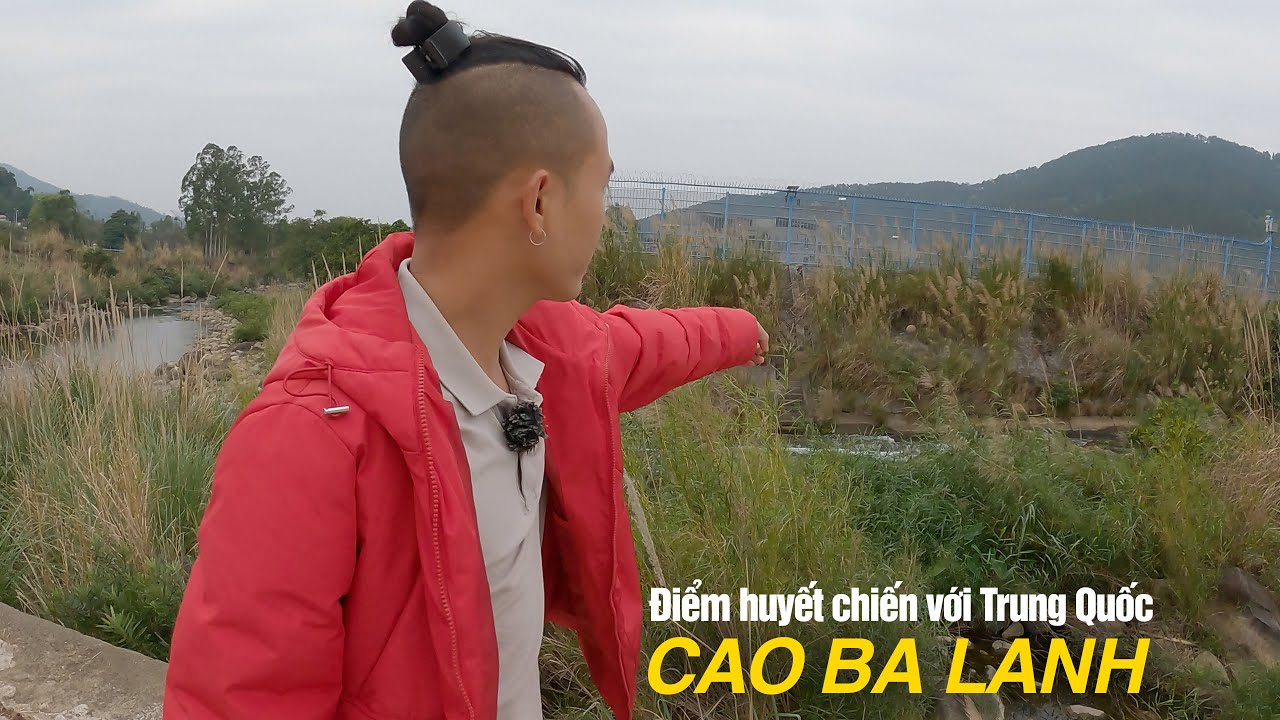 Cao Ba Lanh - Cao điểm giúp Bình Liêu trấn áp đường tiến công của Trung Quốc chiến tranh biên giới