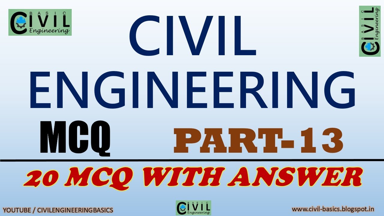 CIVIL ENGINEERING MCQ || PART 13 || 20 MCQ WITH ANSWER ||CIVIL ENGINEERING EXAM PREPARATION