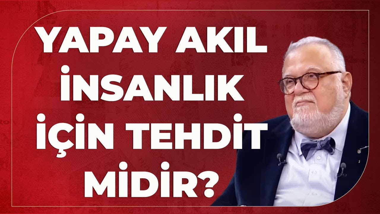 Yapay Akıl İnsanlık İçin Tehdit Midir? Celal Şengör Anlattı..