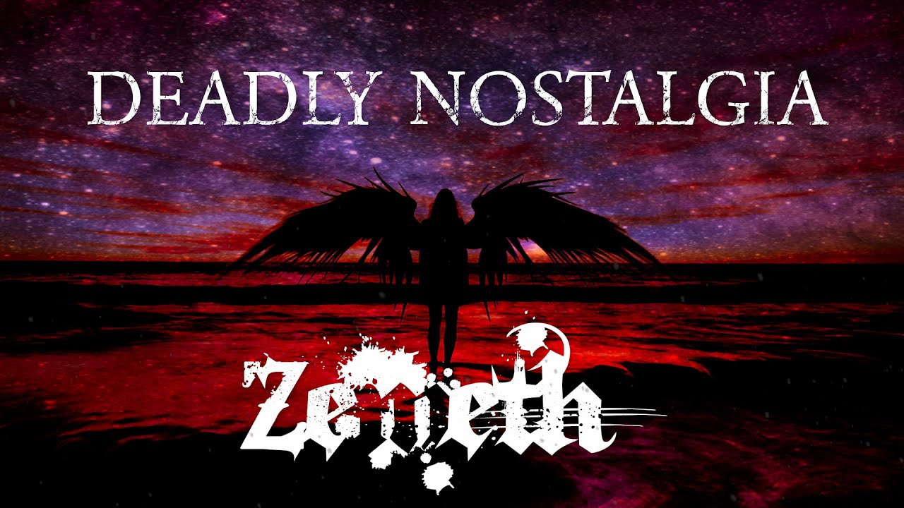 Zemeth - DEADLY NOSTALGIA (Revisited) 