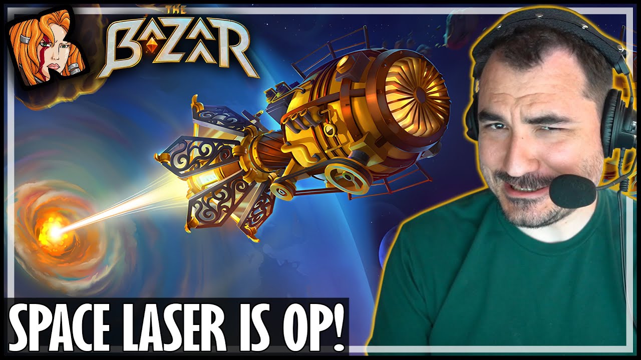 SPACE LASER IS FARMING EVERYONE! - The Bazaar