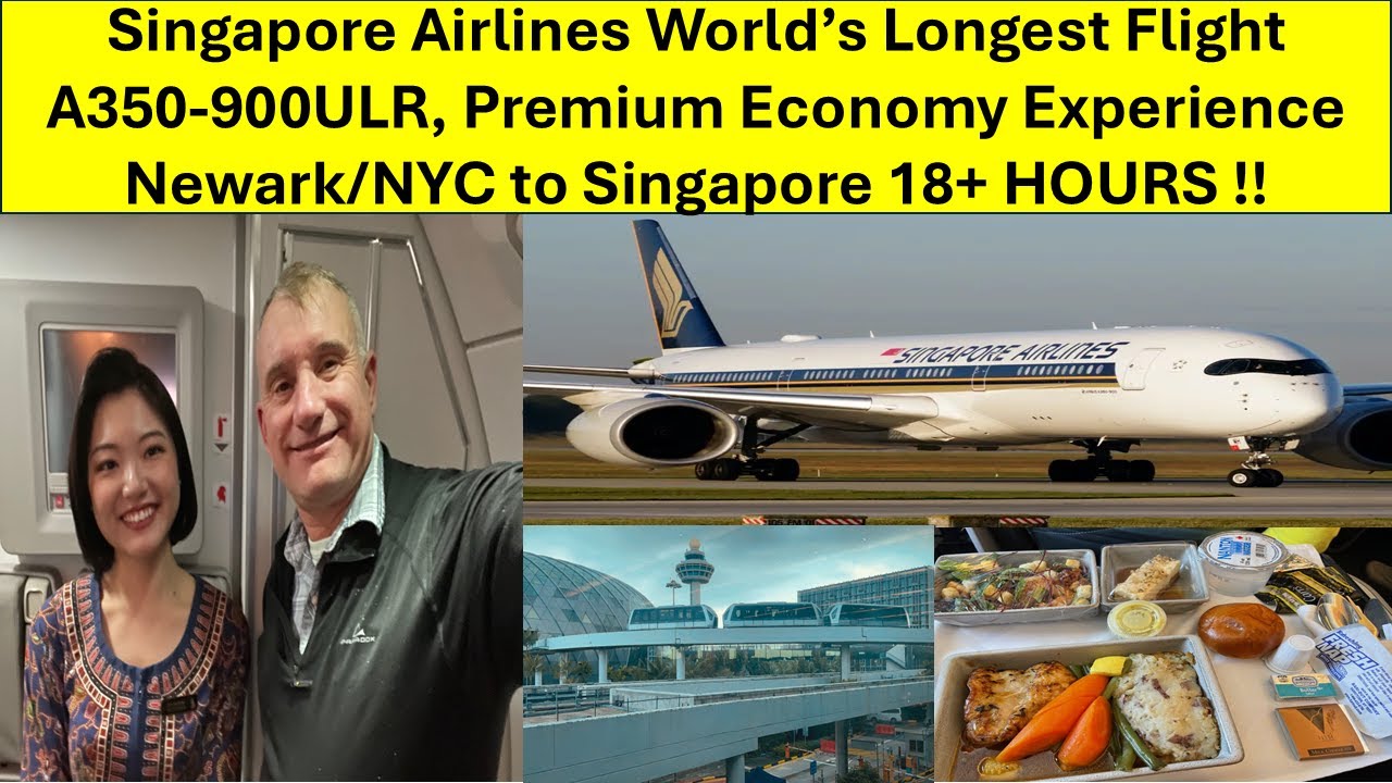 Super WoW Singapore Airlines World's Longest Flight Newark USA-Singapore PREM ECON Class A350-900ULR