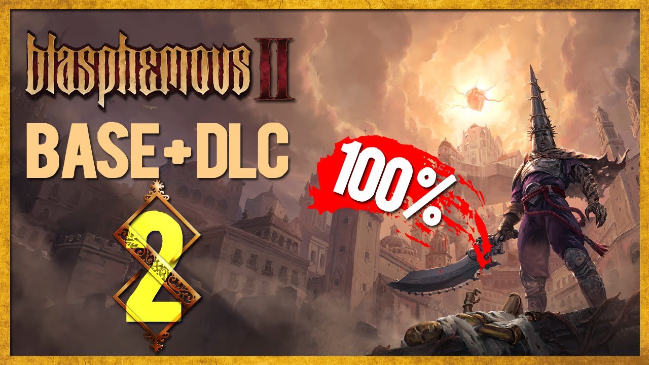Blasphemous 2 &mdash; Base Game + Mea Culpa DLC 100% Completion | Stream #2