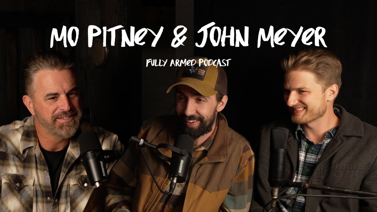 Fully Armed Podcast Mo Pitney & John Meyer