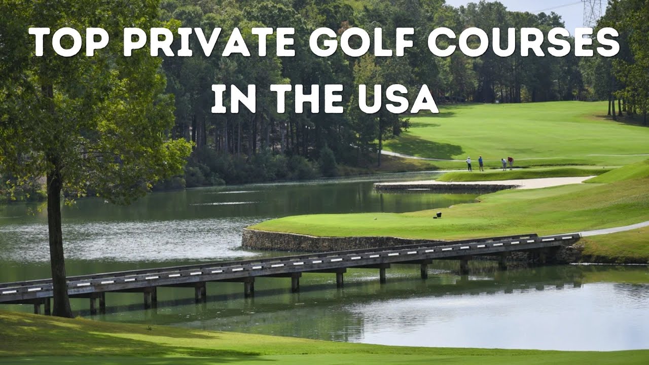 Top Private Golf Courses in the USA - Elsewhere Golf
