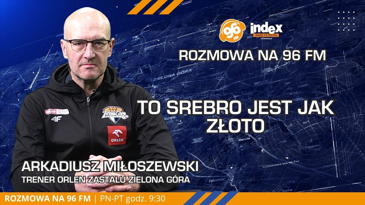 ROZMOWA NA 96 FM: Sukces Orlen Zastalu! Trener Arkadiusz Miłoszewski odsłania kulisy sezonu