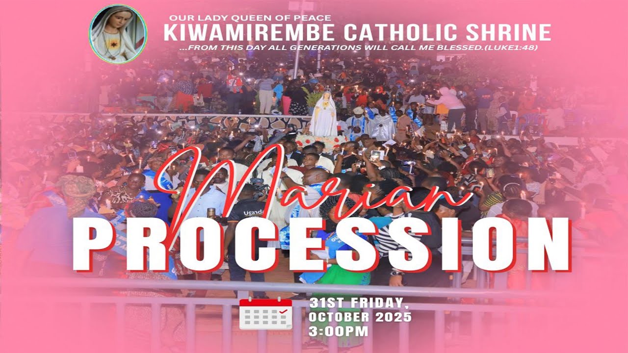 LIVE: KIWAMIREMBE MARIAN PROCESSION