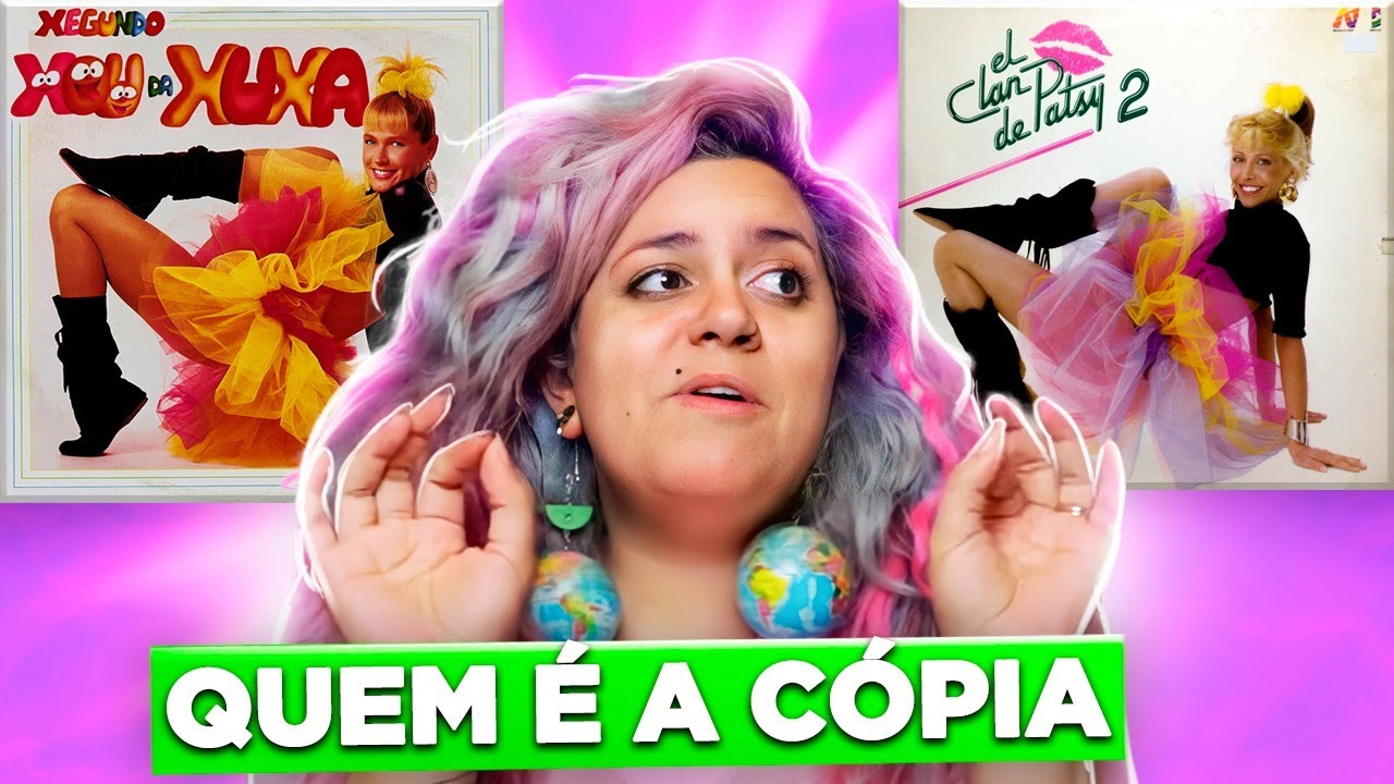 ANALISANDO AS XUXAS FALSAS DE OUTROS PAÍSES - Nunca Te Pedi Nada