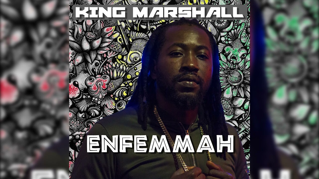 ENFEMMAH-King Marshall