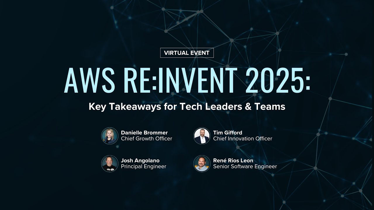 AWS re:Invent 2025: Key Takeaways for Tech Leaders & Teams