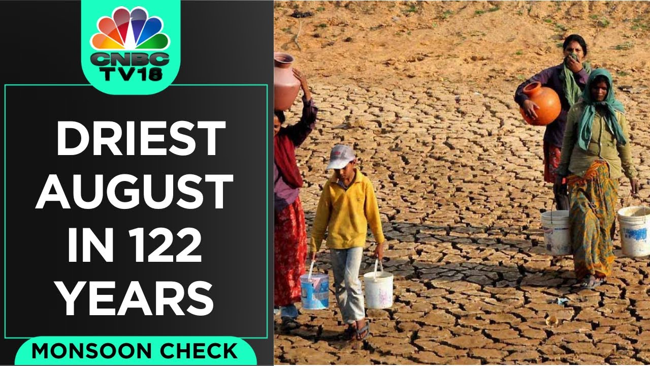 Delayed Monsoon: Driest August In 122 Years, Sept Rains Crucial For Crops | N18V | CNBC TV18