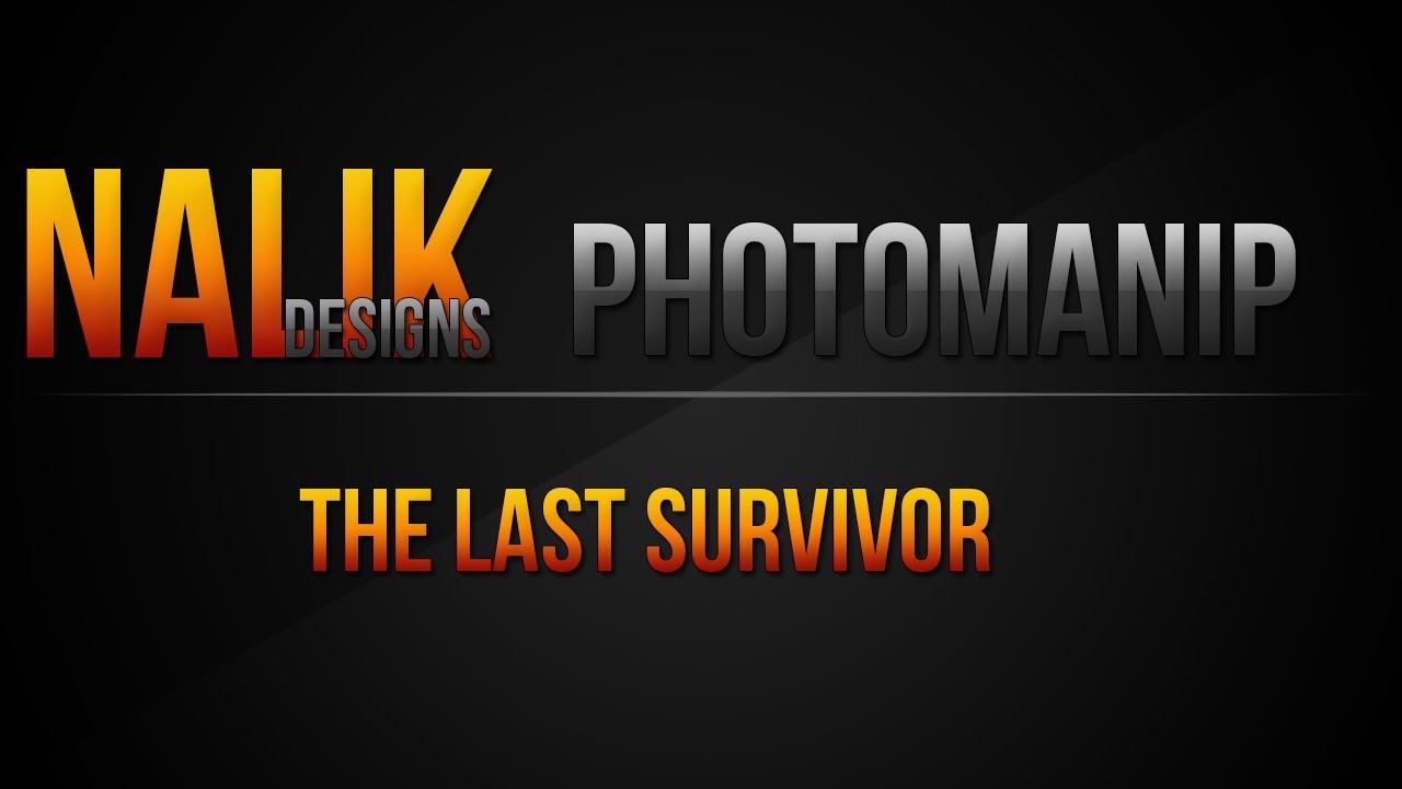 PhotoManip|The Last Survivor