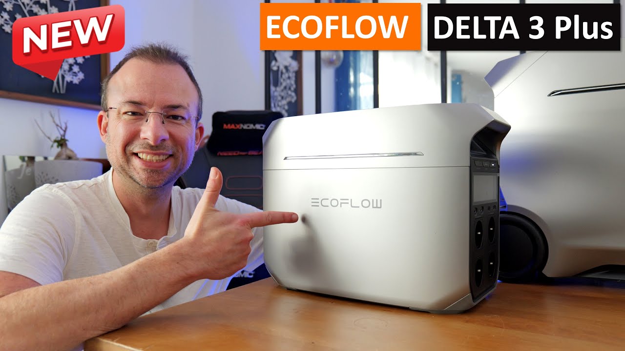 Ecoflow Delta 3 Plus ⚡ Test de la nouvelle référence des station électrique 1kWh