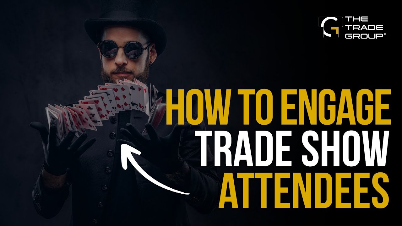 5 Tips for Engaging Attendees at Trade Shows