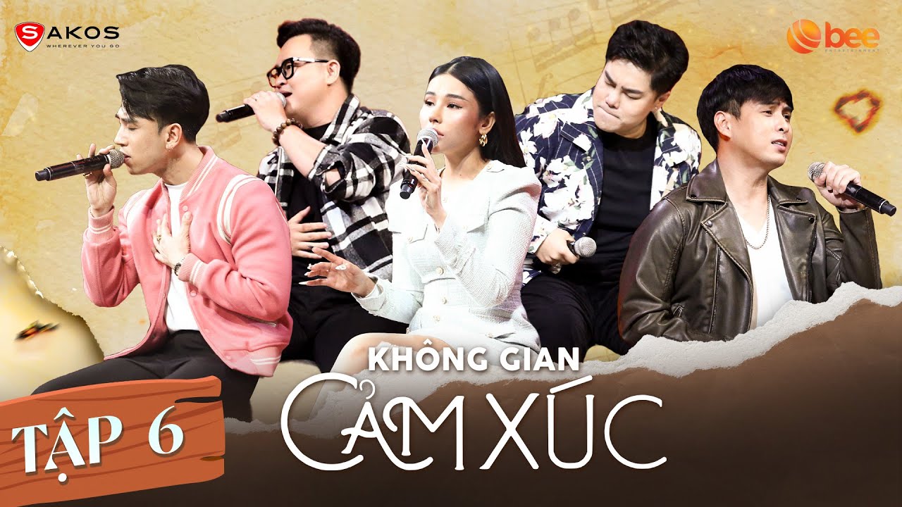 KHÔNG GIAN CẢM XÚC Mùa 2 #6 | Nguyễn Đình Vũ 