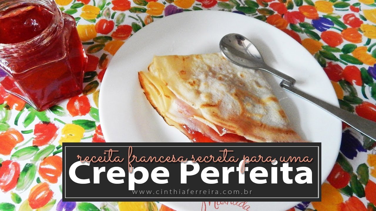 Receita francesa original para uma crepe perfeita e sem lactose