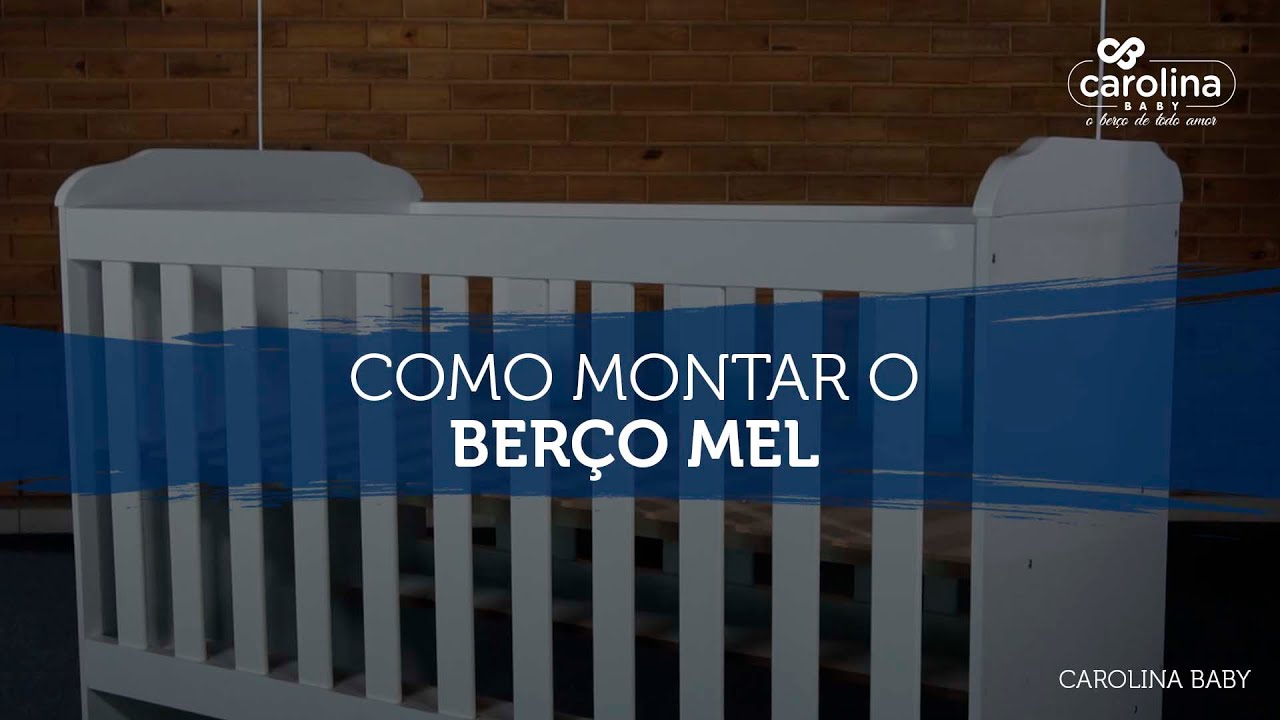Como montar o berço Mel 3 em 1, da Carolina Baby.