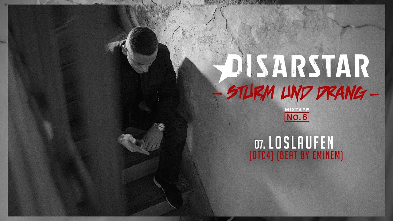 Disarstar - Loslaufen [OTC4] (»Sturm und Drang« Mixtape)