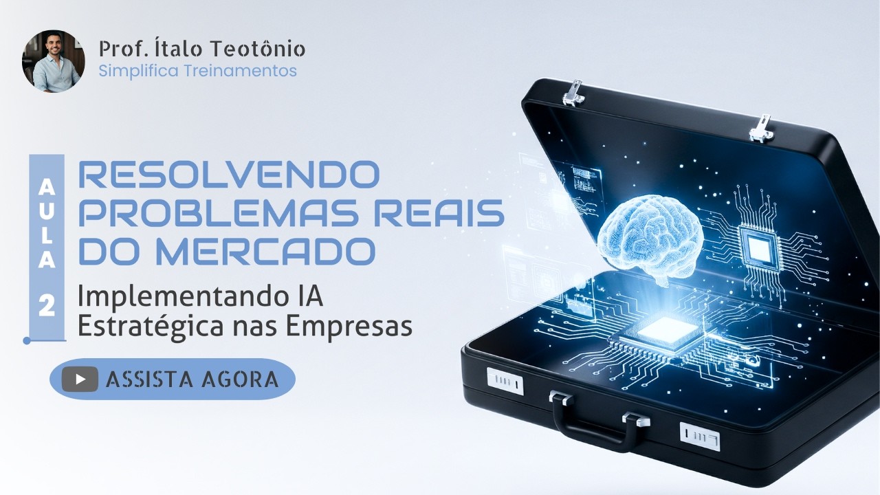 Curso Gratuito de Intelig&ecirc;ncia Artificial - Aula 02 | Implementando a IA em uma Empresa