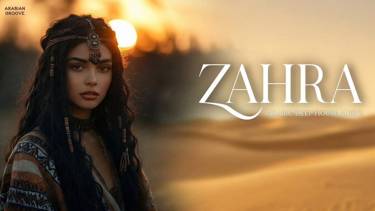 ZAHRA – Arabic Deep House Beat 2026 | Mysterious Desert Vibes | Desert Groove Music | Arabic Beat