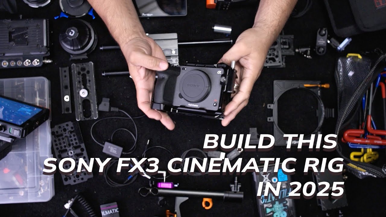 Ultimate Sony FX3 Camera Build for Cinematographers