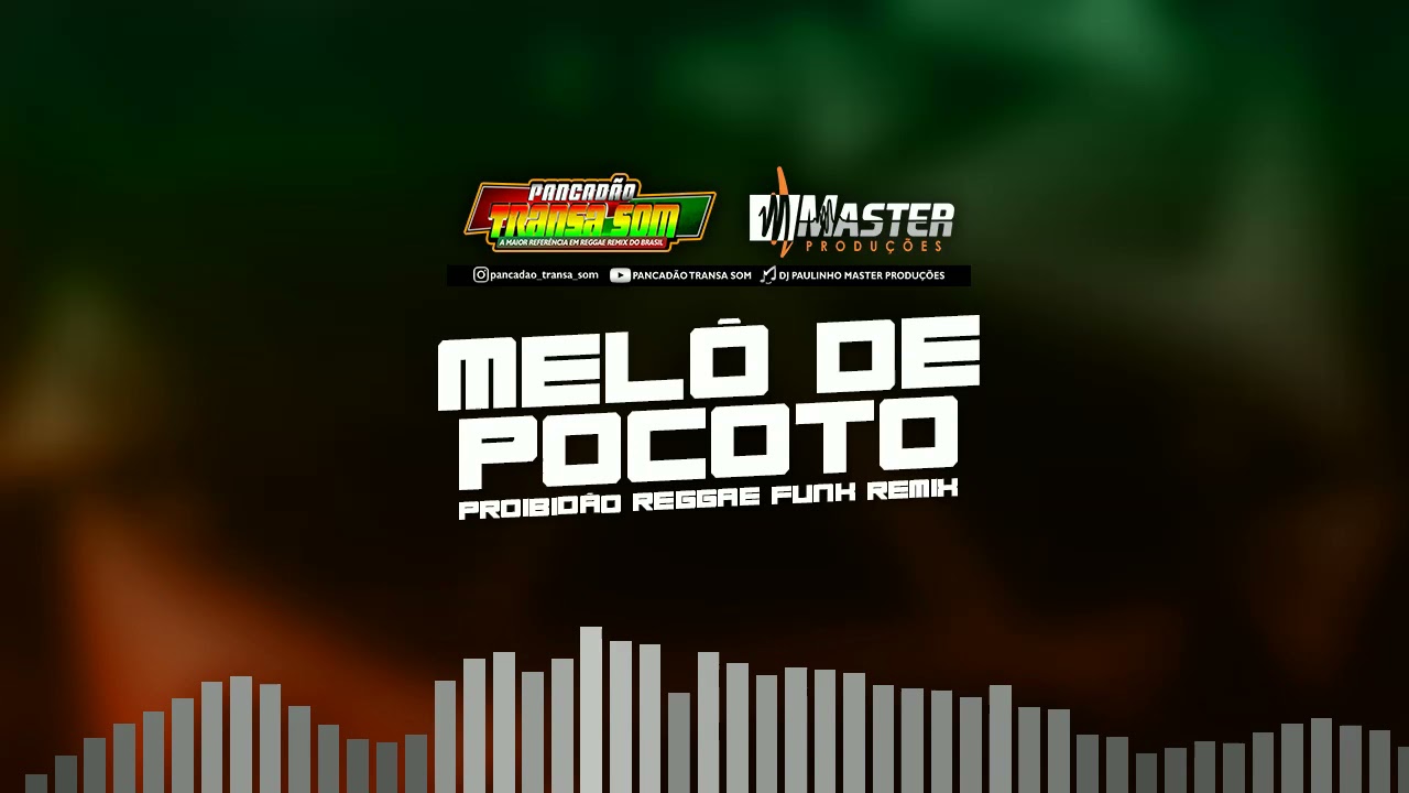 MELO DE #POCOTO #REGGAE #FUNK #PROIBID&Atilde;O @MASTERPRODU&Ccedil;&Otilde;ESREGGAEREMIX
