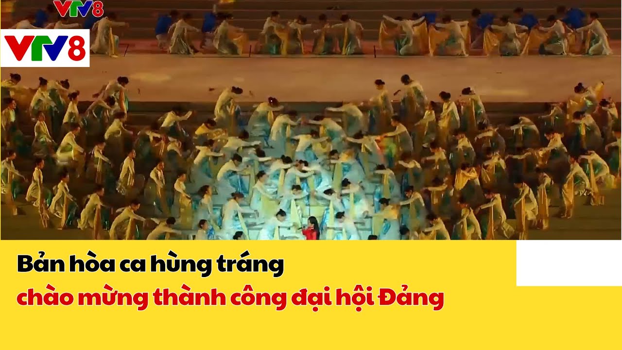 Thời Sự 18H_VTV8: Bản hòa ca hùng tráng chào mừng thành công đại hội Đảng