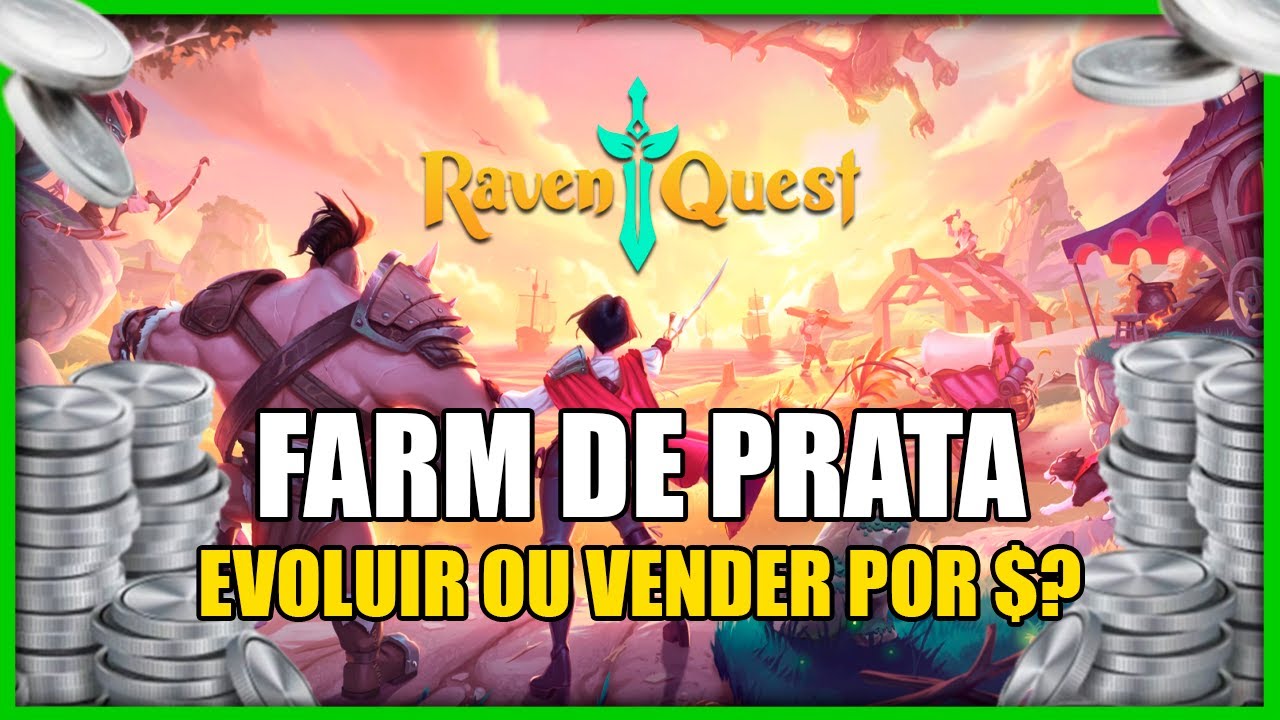 RAVENQUEST - MANEIRAS DE FARMAR PRATA E EVOLUIR SEU FARM!