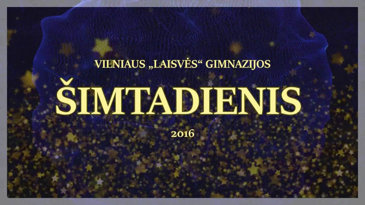 ŠIMTADIENIS VILNIAUS „LAISVĖS“ GIMNAZIJOJE (2016)
