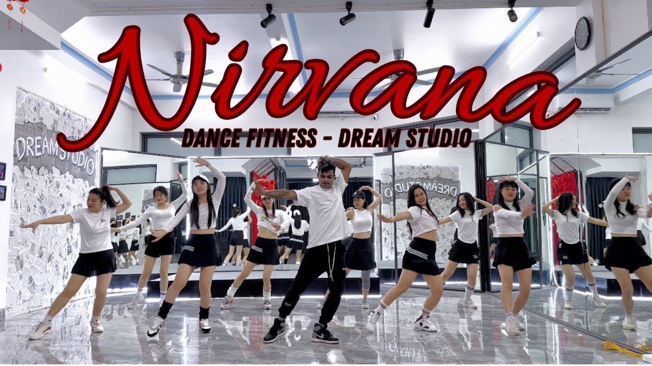 NIRVANA - Dance fitness - DREAM STUDIO