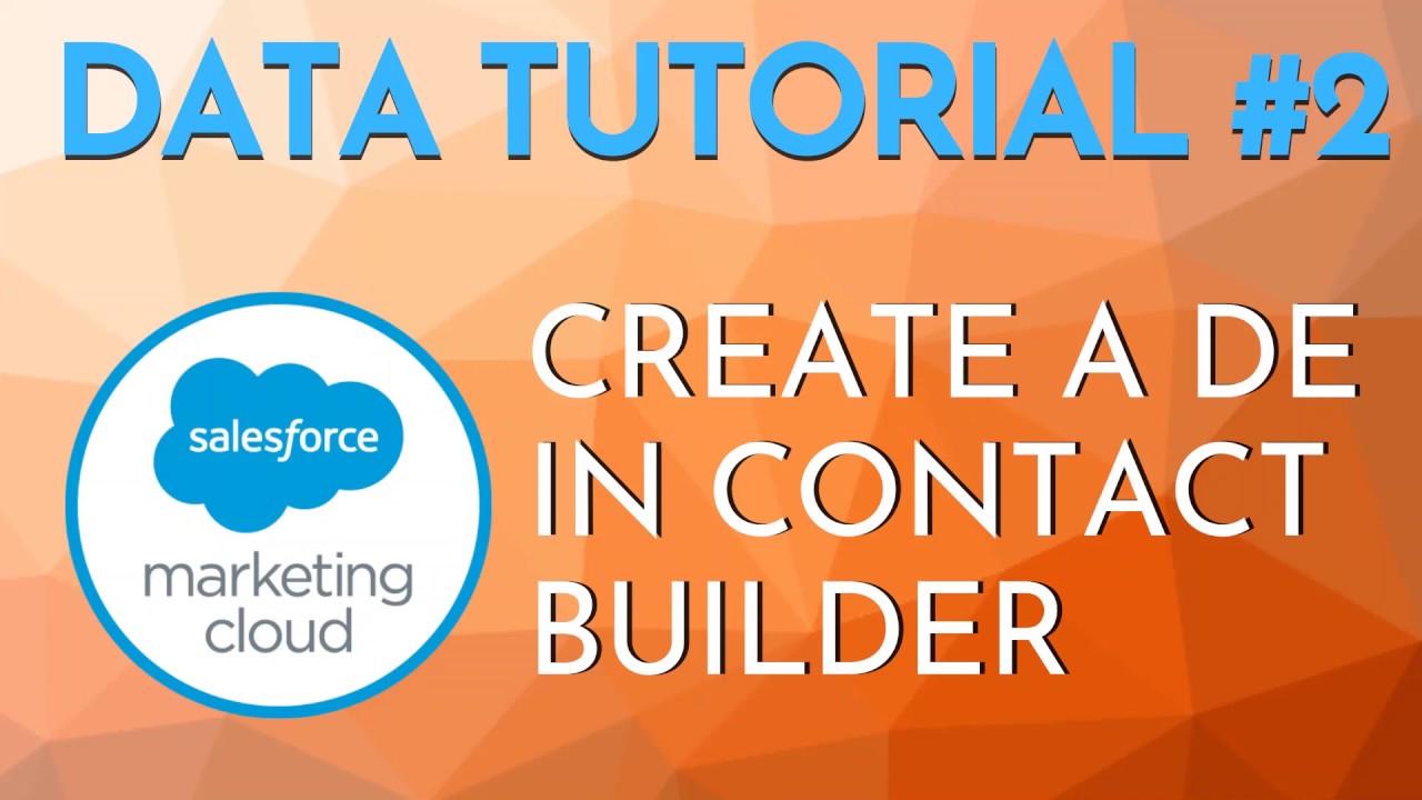 How to create a Data Extension using Contact Builder (SFMC Data Tutorial #02)