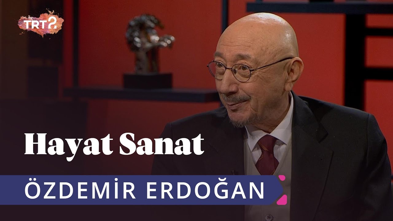 Özdemir Erdoğan ile Hayat Sanat | 18 Mart 2019