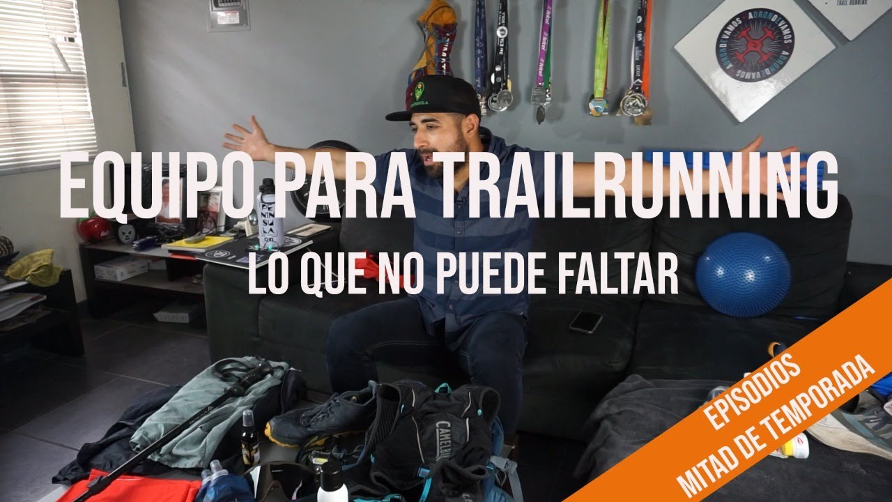 Equipo Para Trailrunning - Lo Que No Puede Faltar
