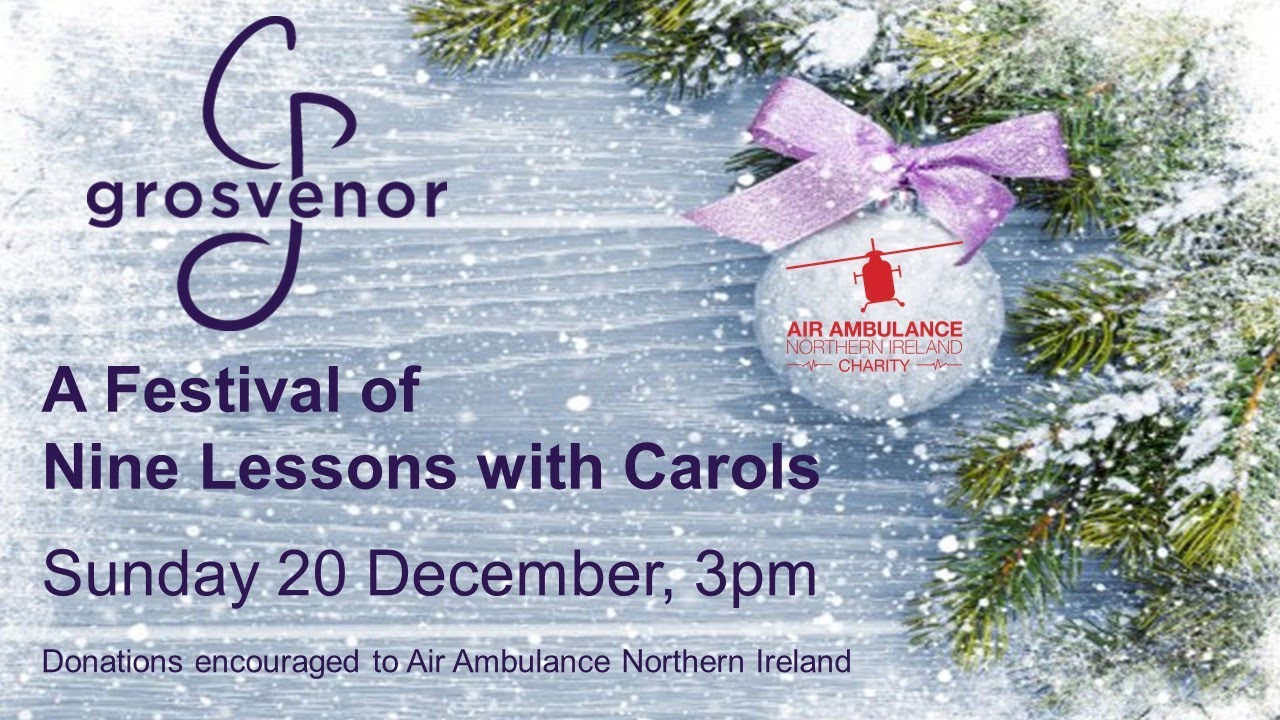 Annual Festival of Nine Lessons with Carols with Grosvenor Chorale, 2020