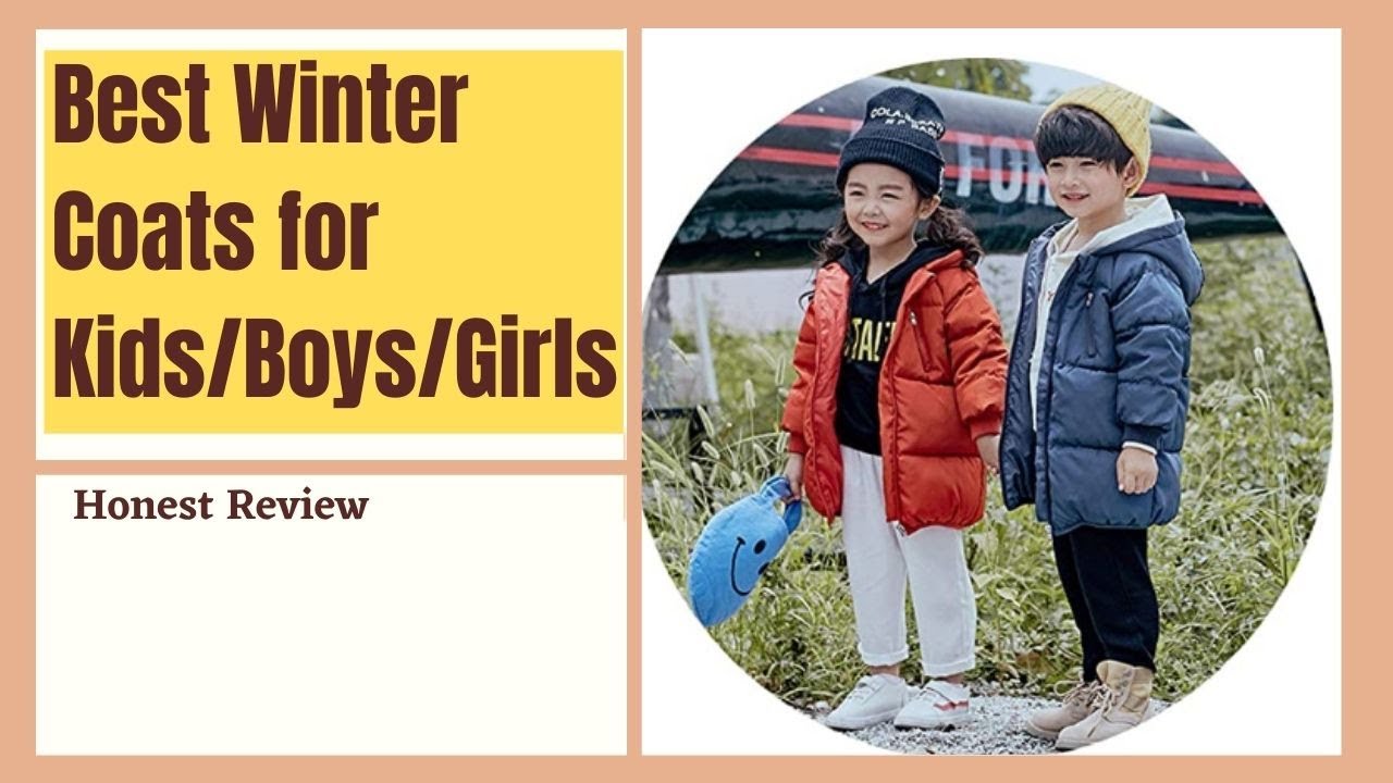 Best Winter Coats for Kids/Boys, Girls [Comfortable Product]